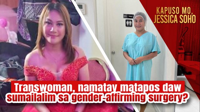Transwoman, namatay matapos daw sumailalim sa gender-affirming surgery? | Kapuso Mo, Jessica Soho
