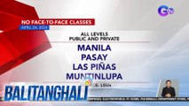 NO FACE-TO-FACE CLASSES (April 24, 2024) | BT