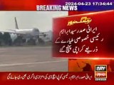 Iranian President Ebrahim Raisi arrived in Karachi.