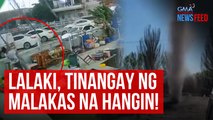 Lalaki, tinangay ng malakas na hangin! | GMA Integrated Newsfeed