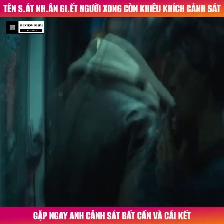 Review Phim - Sát Nhân Giết Người Xong Còn Trêu cảnh Sát, Gặp Ngay Anh Cảnh Sát Bất Cần và cái kết
