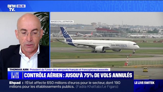 Thomas Juin (président de l'Union des aéroports français et francophones associés) sur la grève des contrôleurs aériens prévue ce jeudi: Elle s'annonce massive