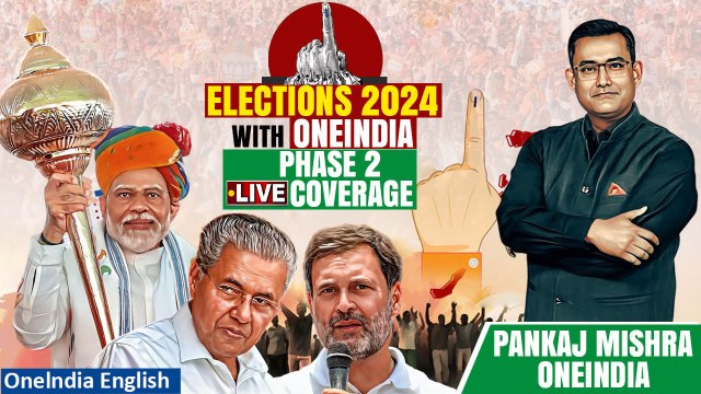 Second Phase Voting Live Coverage On 26th April Only on Oneindia| Lok Sabha Elections 2024