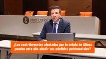 ¿Los contribuyentes afectados por la estafa de Afinsa pueden este año añadir sus pérdidas patrimoniales?