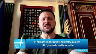 61 milliards approuvés: Zelensky loue les USA, 'phare de la démocratie