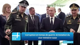 Corruption en temps de guerre: Arrestation du vice-ministre russe