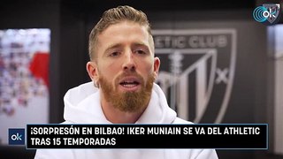 ¡Sorpresón en Bilbao! Iker Muniain se va del Athletic tras 15 temporadas