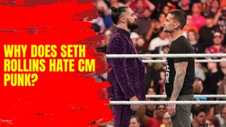 Seth Rollins reveals why he hates CM Punk