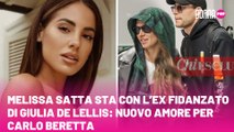 Melissa Satta sta con l’ex fidanzato di Giulia De Lellis: nuovo amore per Carlo Beretta
