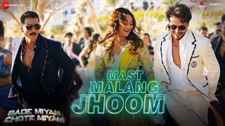 Mast Malang Jhoom | Bade Miyan Chote Miyan|Akshay,Tiger,Sonakshi | Arijit S,Vishal || New Song