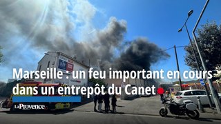 Marseille : un feu important en cours dans un entrepôt du Canet