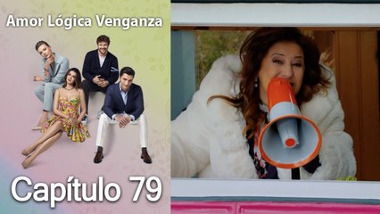 Amor Lógica Venganza Capitulo 79 (Español Doblado)