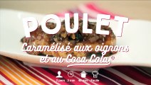 Poulet caramélisé aux oignons et au coca - CuisineAZ