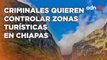 Chiapas estuvo a borde de una guerra civil, crisis de inseguridad  I Todo Personal