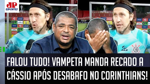 Cássio, EU VOU TE FALAR UMA COISA: você agora... Vampeta É SINCERO e DESABAFA sobre o Corinthians!