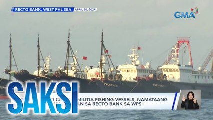 Ilang Chinese militia fishing vessels, namataang nagkukumpulan sa Recto Bank sa WPS | Saksi