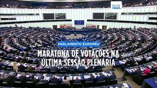 Maratona de votações na última sessão plenária do Parlamento Europeu