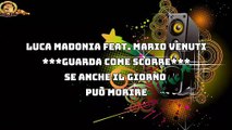Luca Madonia feat. Mario Venuti - Guarda Come Scorre Karaoke