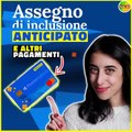 ASSEGNO DI INCLUSIONE ANTICIPO PAGAMENTI APRILE ASSEGNO UNICO, SFL E BONUS NIDO  #assegnodiinclusione #assegnoinclusione #inps