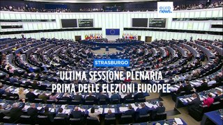 Parlamento europeo: a Strasburgo ultima sessione plenaria prima delle elezioni europee