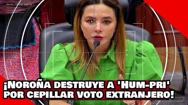 ¡VEAN! ¡Dr. Noroña destruye a Carla ‘Hum-pri’ por minimizar la cepillada del voto en el extranjero!
