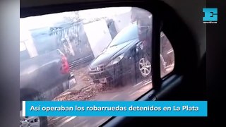 Así operaban los robarruedas detenidos en La Plata