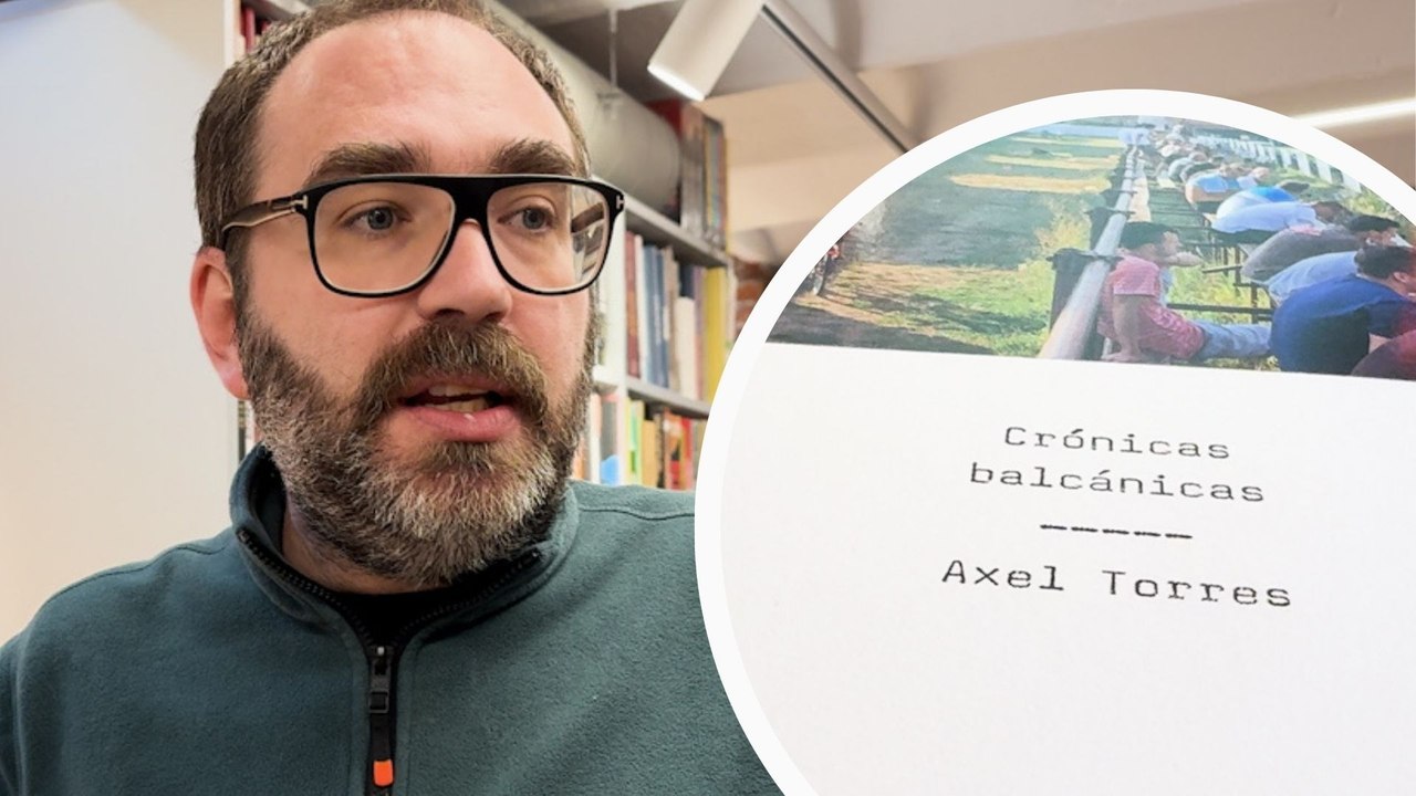 Axel Torres presenta en Madrid su libro 'Crónicas balcánicas'