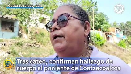 Download Video: Tras cateo, confirman hallazgo de cuerpo al poniente de Coatzacoalcos ¿está identificado?