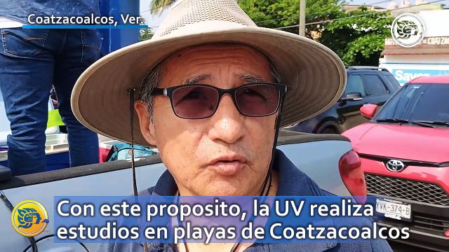 Con este proposito, la UV realiza estudios en playas de Coatzacoalcos