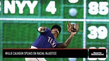 Texas Rangers Outfielder Willie Calhoun Speaks on Racial Injustice