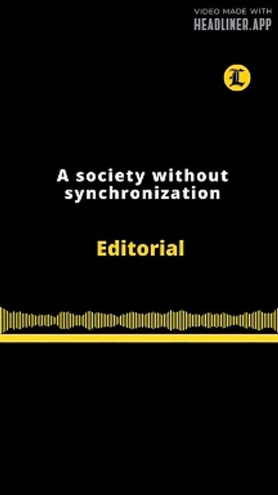 Editorial en inglés | A society without synchronization