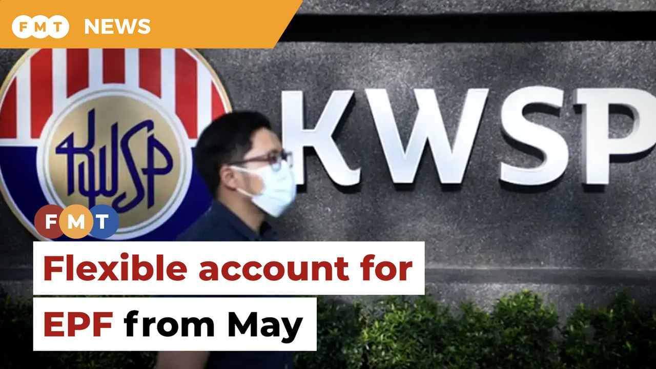 Third flexible account for EPF from May 11