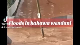 FLOODS DESTROY HOMES AT KAHAWA WENDANI