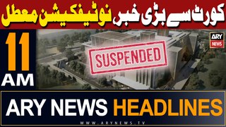 ARY News 11 AM Headlines | IHC Suspended Roti Price Reduction Notification