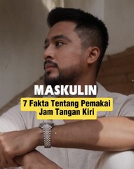 7 Fakta Tentang Pemakai Jam Tangan Kiri