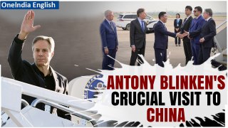 U.S.-China Relations: Key Highlights of Antony Blinken's Crucial Visit | Oneindia News