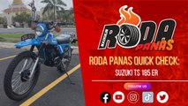 RODA PANAS QUICK CHECK : SUZUKI TS 185 ER