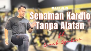 Senaman Kardio Tanpa Alatan ft. Coach Syahmi