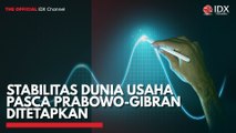Stabilitas Dunia Usaha Pasca Prabowo-Gibran Ditetapkan