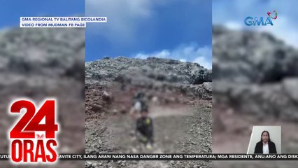 Pag-akyat sa MT. Mayon kahit bawal, iniimbestigahan ng kapitolyo ng Albay | 24 Oras