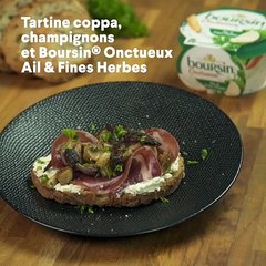 Tartine coppa, champignons et Boursin Onctueux Ail & Fines Herbes