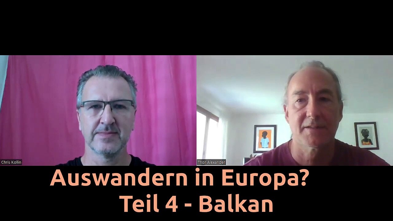 (183) Auswandern in Europa | Serbien Kroatien Montenegro Albanien Nordmazedonien Bulgarien  | Teil 4