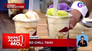 Flavored chilled taho, tikman! | Dapat Alam Mo!