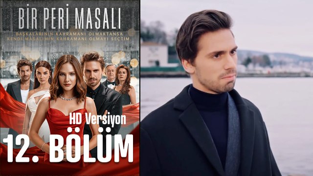 Bir Peri Masalı 12. Full Bölüm (HD Versiyon)