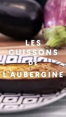 Les cuissons de l'aubergine