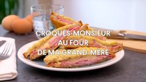 Croques-monsieur au four de ma grand-me`re