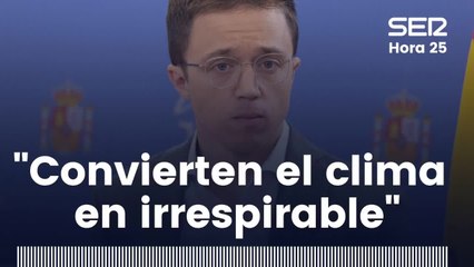 Íñigo Errejón: "Cada ver que la derecha no gobierna convierten el clima en irrespirable"
