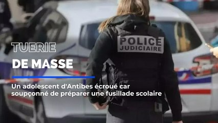 Ce que l'on sait sur l'adolescent d'Antibes soupçonné de préparer une tuerie de masse