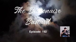 The Billionaire Bastard - Episode 191-200
