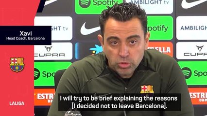 Xavi explains Barcelona U-turn